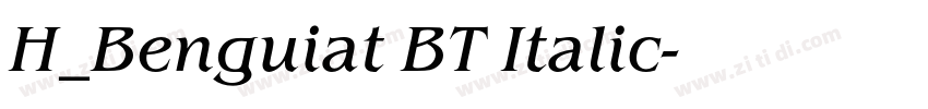 H_Benguiat BT Italic字体转换